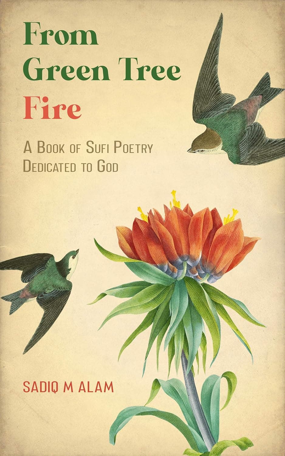 From Green Tree Fire: Sufi Poems dedicated to God